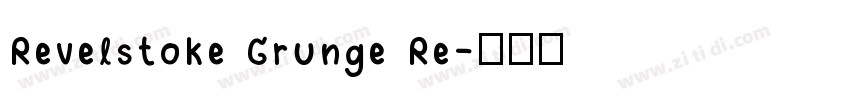 Revelstoke Grunge Re字体转换